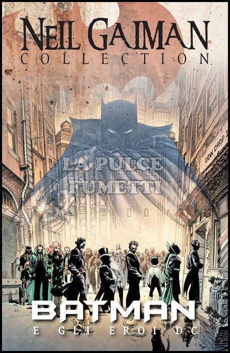 NEIL GAIMAN COLLECTION - BATMAN E GLI EROI DC